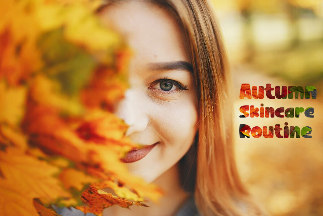 Autumn Skincare Routine